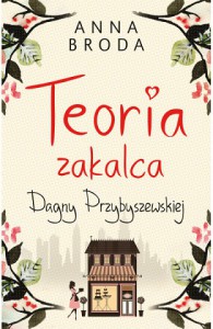 teoria-zakalca-dagny-przybyszewskiej