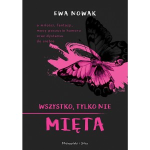 wszystko tylko nie mieta