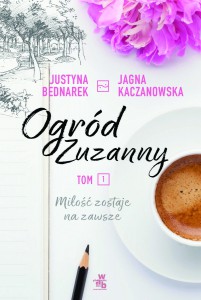 ogrod-zuzanny-tom-1-milosc-zostaje-na-zawsze