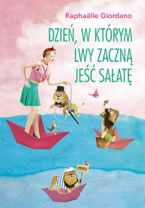 dzien-w-ktorym-lwy-zaczna-jesc-salate