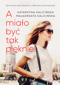 a-mialo-byc-tak-pieknie