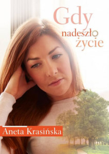 gdy nadeszlo zycie